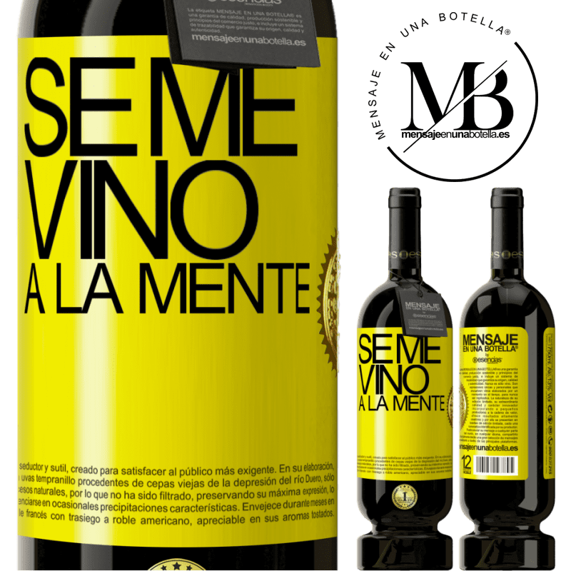 49,95 € 免费送货 | 红酒 高级版 MBS® 预订 Se me VINO a la mente… 黄色标签. 可自定义的标签 预订 12 个月 收成 2016 Tempranillo