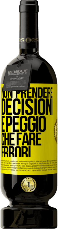 «Non prendere decisioni è peggio che fare errori» Edizione Premium MBS® Riserva