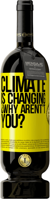 «Климат меняется ¿Почему нет?» Premium Edition MBS® Бронировать