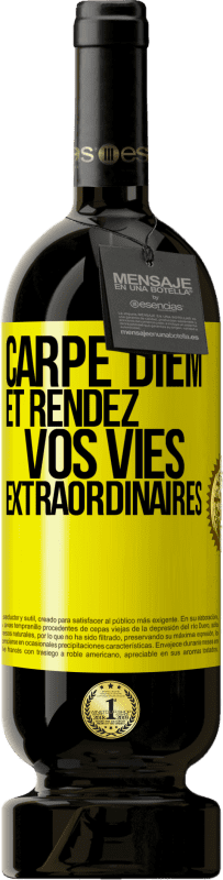 49,95 € | Vin rouge Édition Premium MBS® Réserve Carpe Diem et rendez vos vies extraordinaires Étiquette Jaune. Étiquette personnalisable Réserve 12 Mois Récolte 2015 Tempranillo