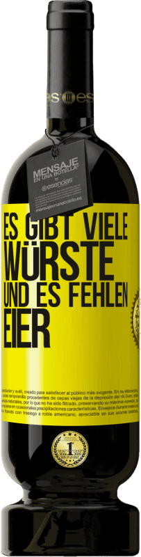 Kostenloser Versand | Rotwein Premium Ausgabe MBS® Reserve Es gibt viele Würste und es fehlen Eier Gelbes Etikett. Anpassbares Etikett Reserve 12 Monate Ernte 2015 Tempranillo