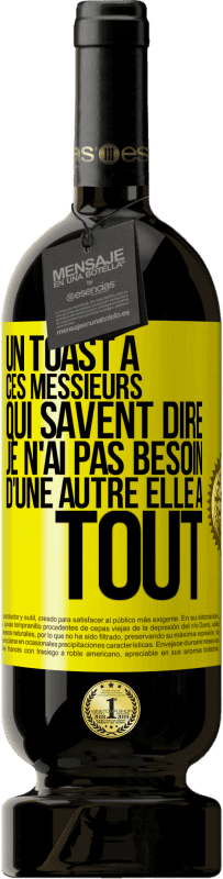 49,95 € | Vin rouge Édition Premium MBS® Réserve Un toast à ces messieurs qui savent dire: Je n'ai pas besoin d'une autre, elle a tout Étiquette Jaune. Étiquette personnalisable Réserve 12 Mois Récolte 2016 Tempranillo