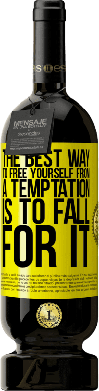 49,95 € | 红酒 高级版 MBS® 预订 使自己摆脱诱惑的最好方法就是投降 黄色标签. 可自定义的标签 预订 12 个月 收成 2016 Tempranillo