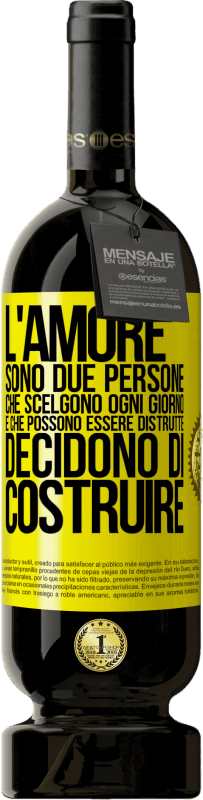 49,95 € Spedizione Gratuita | Vino rosso Edizione Premium MBS® Riserva L'amore sono due persone che scelgono ogni giorno e che possono essere distrutte, decidono di costruire Etichetta Gialla. Etichetta personalizzabile Riserva 12 Mesi Raccogliere 2016 Tempranillo