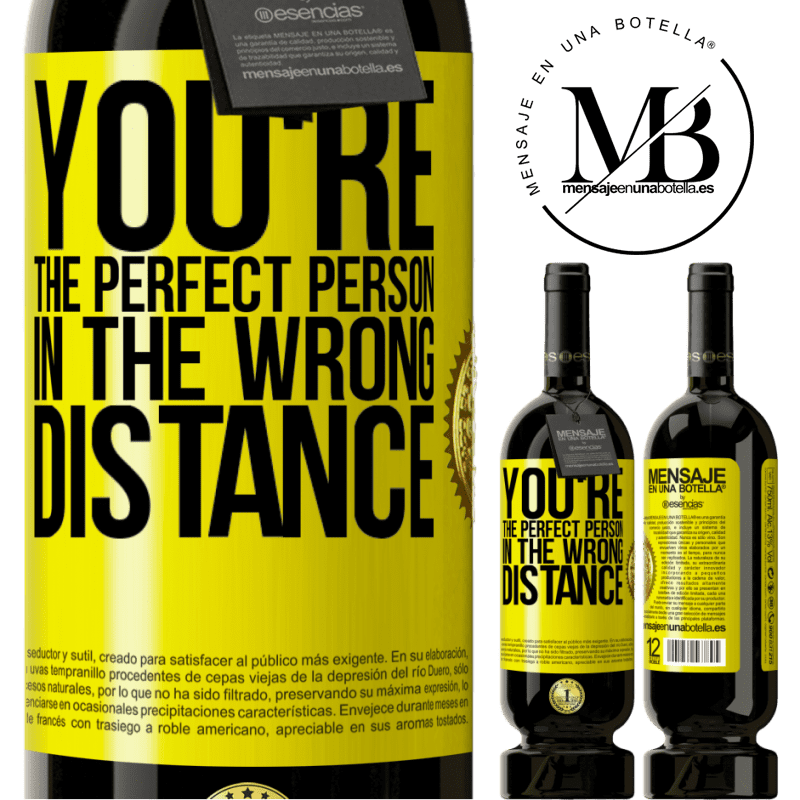 29,95 € Free Shipping | Red Wine Premium Edition MBS® Reserva You're the perfect person in the wrong distance Yellow Label. Customizable label Reserva 12 Months Harvest 2014 Tempranillo