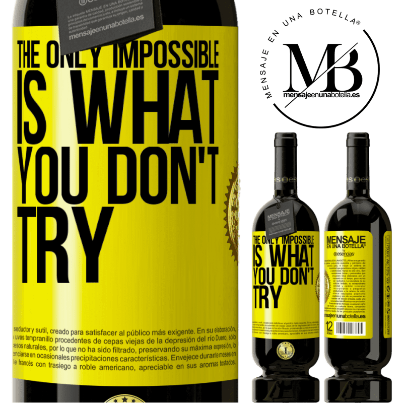 29,95 € Free Shipping | Red Wine Premium Edition MBS® Reserva The only impossible is what you don't try Yellow Label. Customizable label Reserva 12 Months Harvest 2014 Tempranillo