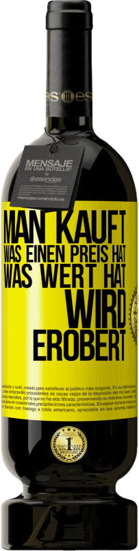 «Man kauft, was einen Preis hat. Was Wert hat, wird erobert» Premium Ausgabe MBS® Reserve