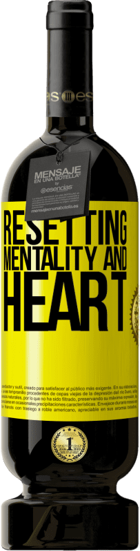 49,95 € | Red Wine Premium Edition MBS® Reserve Resetting mentality and heart Yellow Label. Customizable label Reserve 12 Months Harvest 2016 Tempranillo