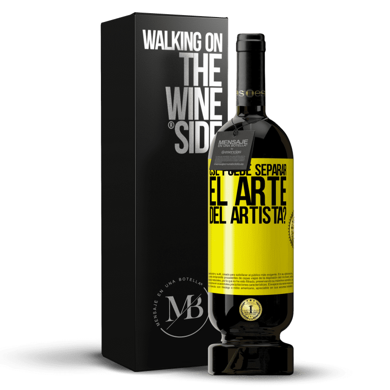 49,95 € Envío gratis | Vino Tinto Edición Premium MBS® Reserva ¿Se puede separar el arte del artista? Etiqueta Amarilla. Etiqueta personalizable Reserva 12 Meses Cosecha 2016 Tempranillo