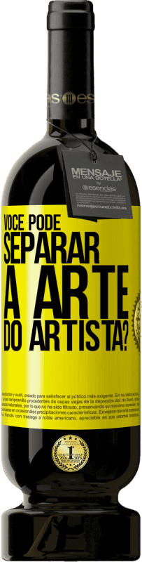 49,95 € Envio grátis | Vinho tinto Edição Premium MBS® Reserva você pode separar a arte do artista? Etiqueta Amarela. Etiqueta personalizável Reserva 12 Meses Colheita 2016 Tempranillo