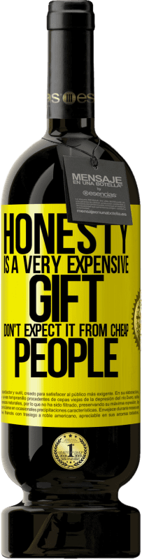 «诚实是非常昂贵的礼物。不要指望便宜的人» 高级版 MBS® 预订