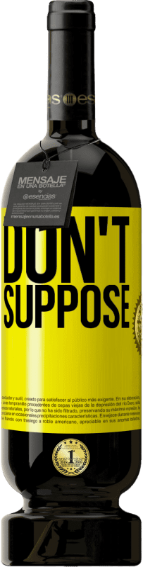 49,95 € Бесплатная доставка | Красное вино Premium Edition MBS® Бронировать Не полагай Желтая этикетка. Настраиваемая этикетка Бронировать 12 Месяцы Урожай 2016 Tempranillo