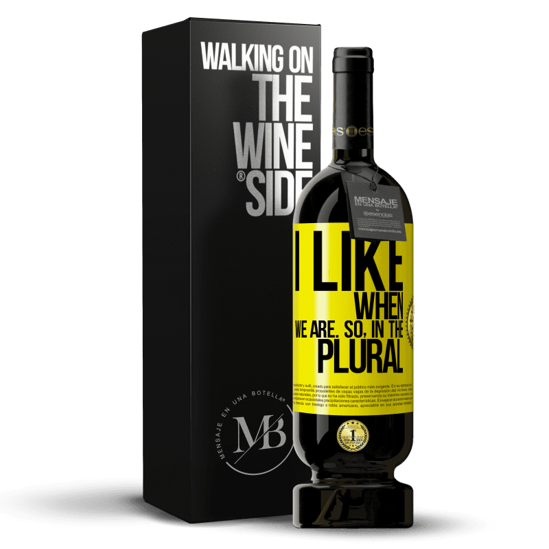 49,95 € Free Shipping | Red Wine Premium Edition MBS® Reserve I like when we are. So in the plural Yellow Label. Customizable label Reserve 12 Months Harvest 2014 Tempranillo