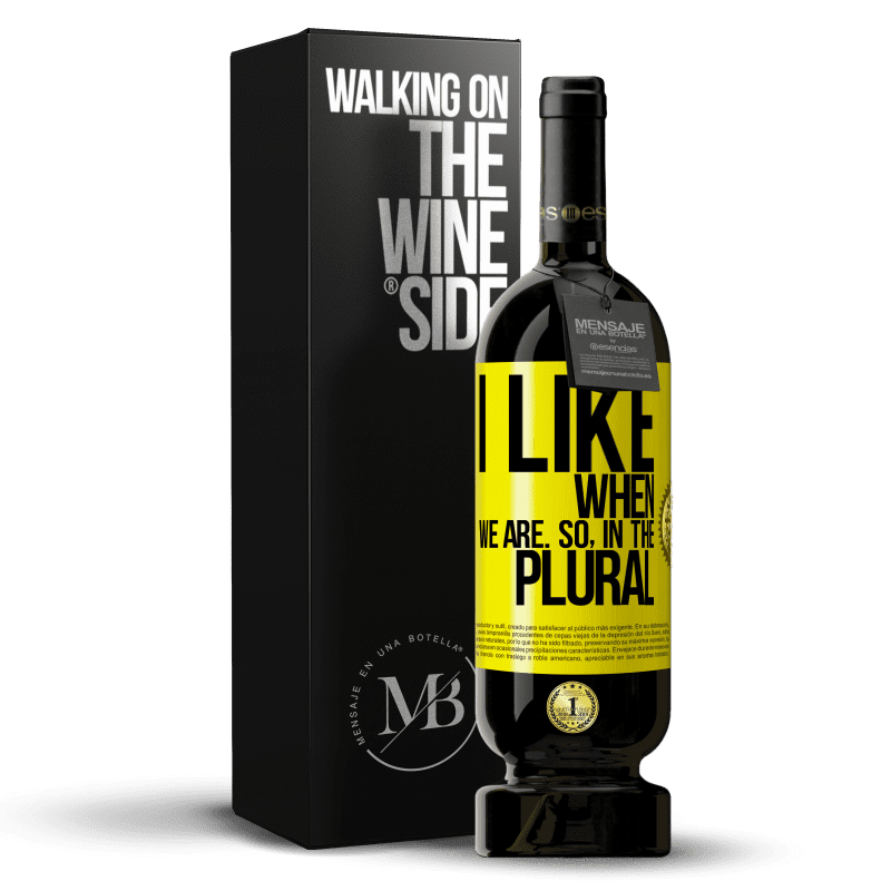 49,95 € Free Shipping | Red Wine Premium Edition MBS® Reserve I like when we are. So in the plural Yellow Label. Customizable label Reserve 12 Months Harvest 2015 Tempranillo