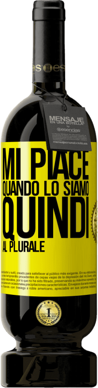 49,95 € Spedizione Gratuita | Vino rosso Edizione Premium MBS® Riserva Mi piace quando lo siamo. Quindi al plurale Etichetta Gialla. Etichetta personalizzabile Riserva 12 Mesi Raccogliere 2014 Tempranillo