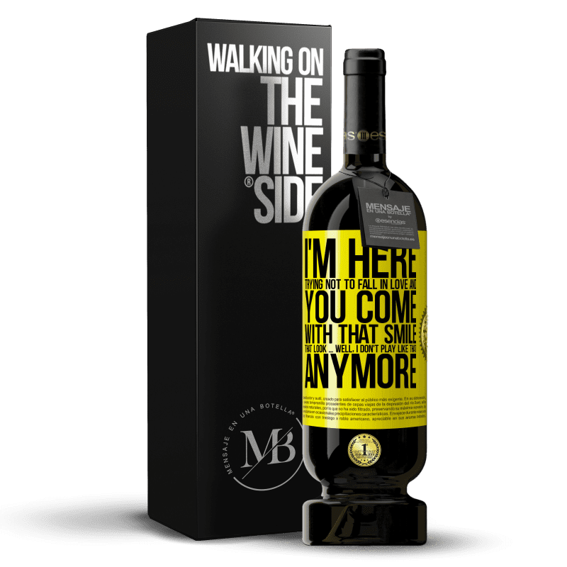 49,95 € Free Shipping | Red Wine Premium Edition MBS® Reserve I here trying not to fall in love and you leave me with that smile, that look ... well, I don't play that way Yellow Label. Customizable label Reserve 12 Months Harvest 2014 Tempranillo