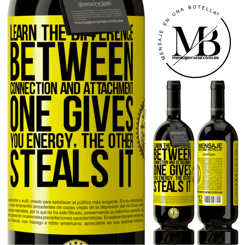 29,95 € Free Shipping | Red Wine Premium Edition MBS® Reserva Learn the difference between connection and attachment. One gives you energy, the other steals it Yellow Label. Customizable label Reserva 12 Months Harvest 2014 Tempranillo