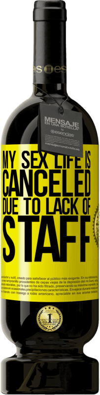 «My sex life is canceled due to lack of staff» Premium Edition MBS® Reserve