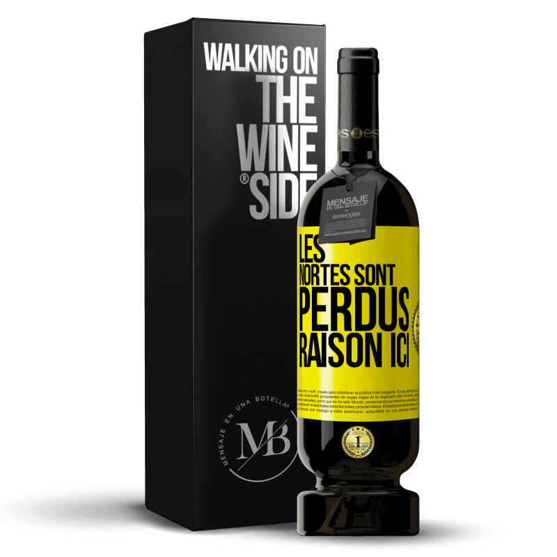 49,95 € Envoi gratuit | Vin rouge Édition Premium MBS® Réserve Les Nortes sont perdus. Raison ici Étiquette Jaune. Étiquette personnalisable Réserve 12 Mois Récolte 2015 Tempranillo