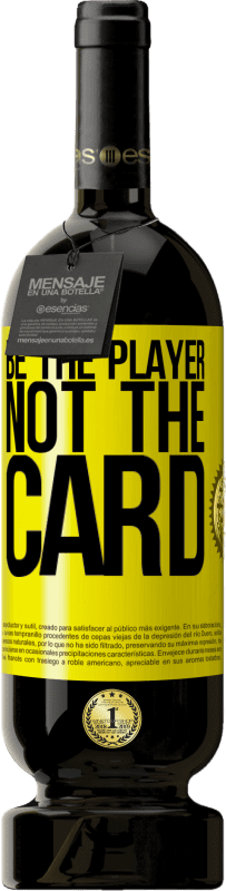 «Будь игроком, а не картой» Premium Edition MBS® Бронировать
