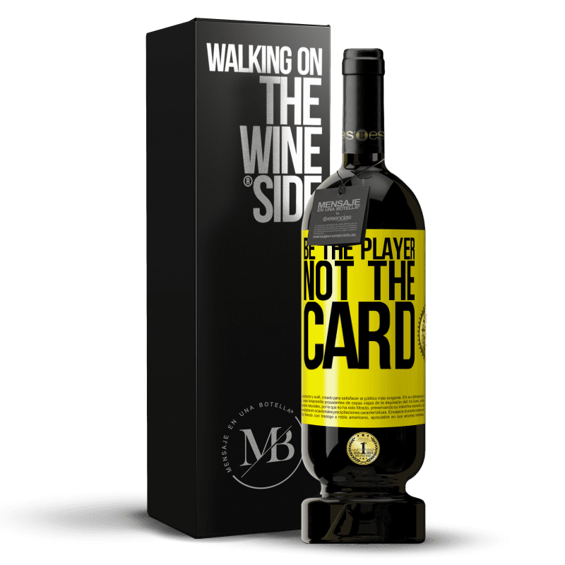 49,95 € Free Shipping | Red Wine Premium Edition MBS® Reserve Be the player, not the card Yellow Label. Customizable label Reserve 12 Months Harvest 2015 Tempranillo