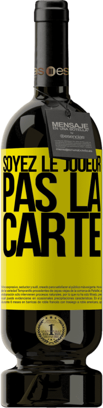 49,95 € Envoi gratuit | Vin rouge Édition Premium MBS® Réserve Soyez le joueur, pas la carte Étiquette Jaune. Étiquette personnalisable Réserve 12 Mois Récolte 2016 Tempranillo