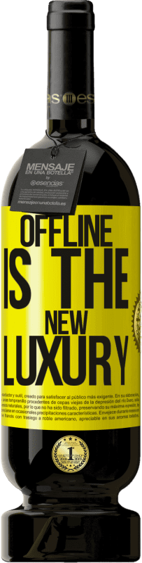 «Offline is the new luxury» Edición Premium MBS® Reserva