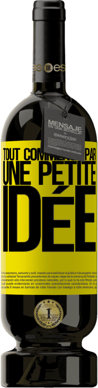 49,95 € | Vin rouge Édition Premium MBS® Réserve Tout commence par une petite idée Étiquette Jaune. Étiquette personnalisable Réserve 12 Mois Récolte 2016 Tempranillo