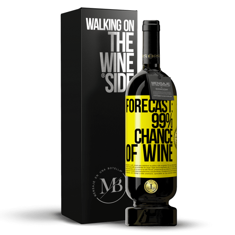 39,95 € Free Shipping | Red Wine Premium Edition MBS® Reserva Forecast: 99% chance of wine Yellow Label. Customizable label Reserva 12 Months Harvest 2015 Tempranillo