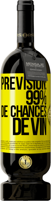 49,95 € | Vin rouge Édition Premium MBS® Réserve Prévision: 99% de chances de vin Étiquette Jaune. Étiquette personnalisable Réserve 12 Mois Récolte 2015 Tempranillo