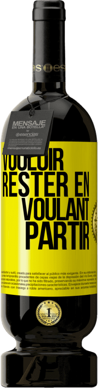 49,95 € | Vin rouge Édition Premium MBS® Réserve Vouloir rester en voulant partir Étiquette Jaune. Étiquette personnalisable Réserve 12 Mois Récolte 2016 Tempranillo
