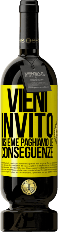 Spedizione Gratuita | Vino rosso Edizione Premium MBS® Riserva Vieni, invito, insieme paghiamo le conseguenze Etichetta Gialla. Etichetta personalizzabile Riserva 12 Mesi Raccogliere 2015 Tempranillo