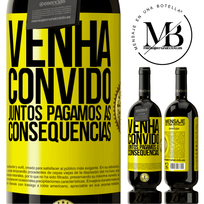 49,95 € Envio grátis | Vinho tinto Edição Premium MBS® Reserva Venha, convido, juntos pagamos as consequências Etiqueta Amarela. Etiqueta personalizável Reserva 12 Meses Colheita 2014 Tempranillo