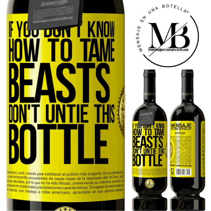 49,95 € Free Shipping | Red Wine Premium Edition MBS® Reserve If you don't know how to tame beasts don't untie this bottle Yellow Label. Customizable label Reserve 12 Months Harvest 2014 Tempranillo