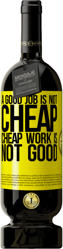 49,95 € Free Shipping | Red Wine Premium Edition MBS® Reserve A good job is not cheap. Cheap work is not good Yellow Label. Customizable label Reserve 12 Months Harvest 2016 Tempranillo