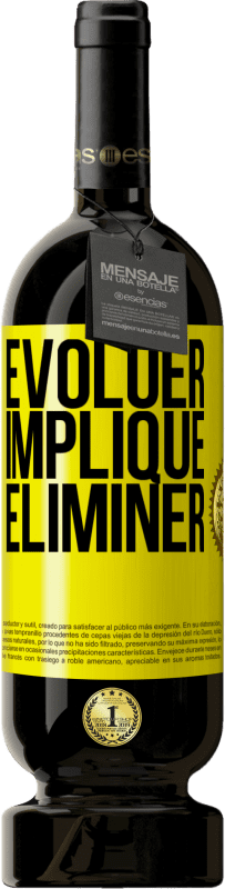 49,95 € Envoi gratuit | Vin rouge Édition Premium MBS® Réserve Évoluer implique éliminer Étiquette Jaune. Étiquette personnalisable Réserve 12 Mois Récolte 2016 Tempranillo