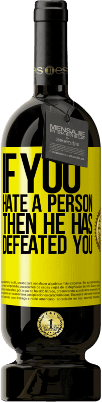 «If you hate a person, then he has defeated you» Premium Edition MBS® Reserve
