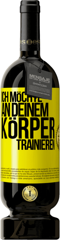 49,95 € | Rotwein Premium Ausgabe MBS® Reserve Ich möchte an deinem Körper trainieren Gelbes Etikett. Anpassbares Etikett Reserve 12 Monate Ernte 2014 Tempranillo