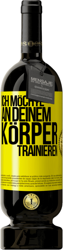 49,95 € | Rotwein Premium Ausgabe MBS® Reserve Ich möchte an deinem Körper trainieren Gelbes Etikett. Anpassbares Etikett Reserve 12 Monate Ernte 2015 Tempranillo