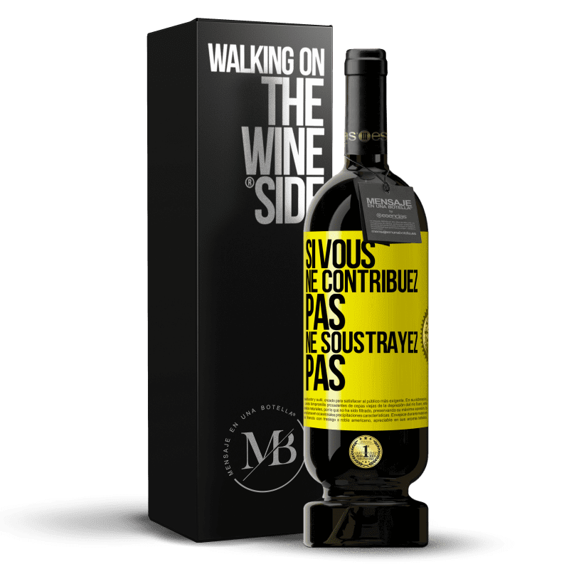 49,95 € Envoi gratuit | Vin rouge Édition Premium MBS® Réserve Si vous ne contribuez pas, ne soustrayez pas Étiquette Jaune. Étiquette personnalisable Réserve 12 Mois Récolte 2015 Tempranillo