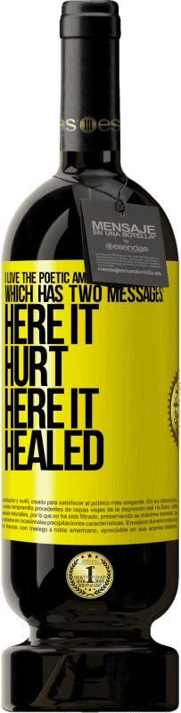 49,95 € | Красное вино Premium Edition MBS® Бронировать Я люблю поэтическую амбивалентность шрама, в которой есть два послания: здесь это больно, здесь это исцелено Желтая этикетка. Настраиваемая этикетка Бронировать 12 Месяцы Урожай 2016 Tempranillo