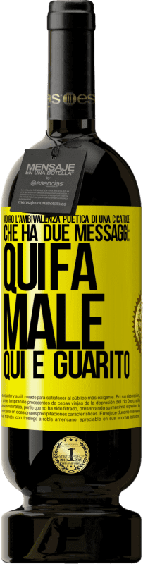 49,95 € | Vino rosso Edizione Premium MBS® Riserva Adoro l'ambivalenza poetica di una cicatrice, che ha due messaggi: qui fa male, qui è guarito Etichetta Gialla. Etichetta personalizzabile Riserva 12 Mesi Raccogliere 2016 Tempranillo