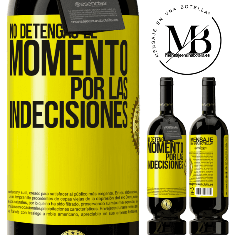 49,95 € Envío gratis | Vino Tinto Edición Premium MBS® Reserva No detengas el momento por las indecisiones Etiqueta Amarilla. Etiqueta personalizable Reserva 12 Meses Cosecha 2014 Tempranillo