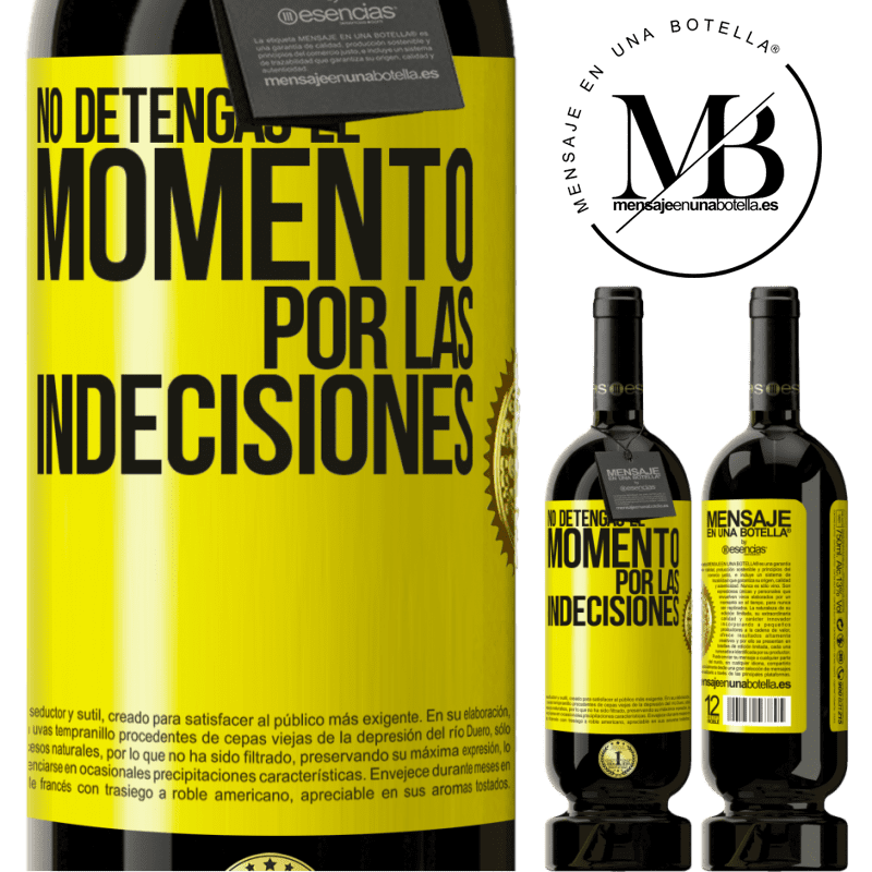 49,95 € Envío gratis | Vino Tinto Edición Premium MBS® Reserva No detengas el momento por las indecisiones Etiqueta Amarilla. Etiqueta personalizable Reserva 12 Meses Cosecha 2016 Tempranillo