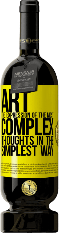 49,95 € Бесплатная доставка | Красное вино Premium Edition MBS® Бронировать ИСКУССТВО. Выражение самых сложных мыслей самым простым способом Желтая этикетка. Настраиваемая этикетка Бронировать 12 Месяцы Урожай 2016 Tempranillo