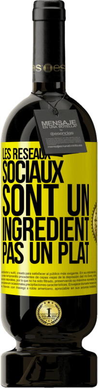 Envoi gratuit | Vin rouge Édition Premium MBS® Réserve Les réseaux sociaux sont un ingrédient pas un plat Étiquette Jaune. Étiquette personnalisable Réserve 12 Mois Récolte 2015 Tempranillo