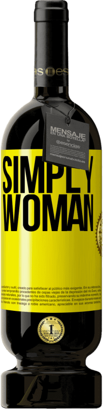 49,95 € | Red Wine Premium Edition MBS® Reserve Simply woman Yellow Label. Customizable label Reserve 12 Months Harvest 2014 Tempranillo
