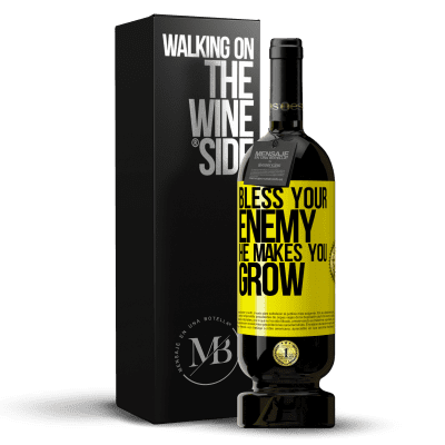 «Bless your enemy. He makes you grow» Premium Edition MBS® Reserve