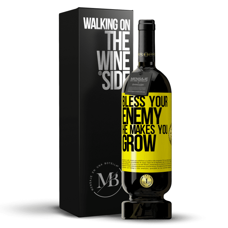 49,95 € Free Shipping | Red Wine Premium Edition MBS® Reserve Bless your enemy. He makes you grow Yellow Label. Customizable label Reserve 12 Months Harvest 2015 Tempranillo