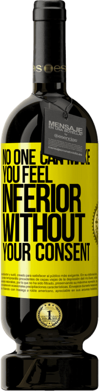 «No one can make you feel inferior without your consent» Premium Edition MBS® Reserve